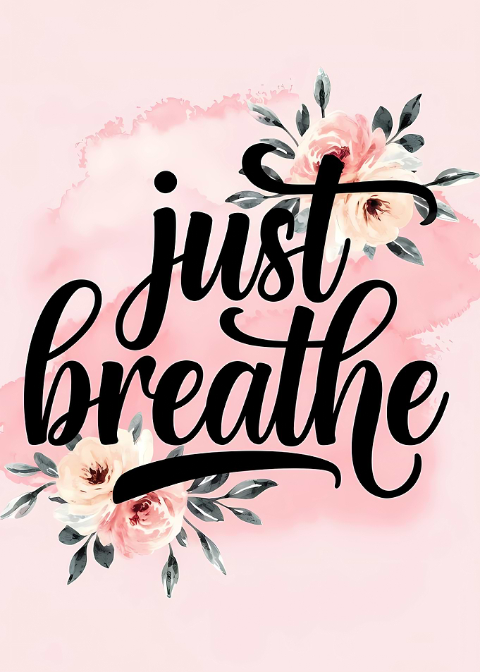 Just Breathe Floral Typography Art