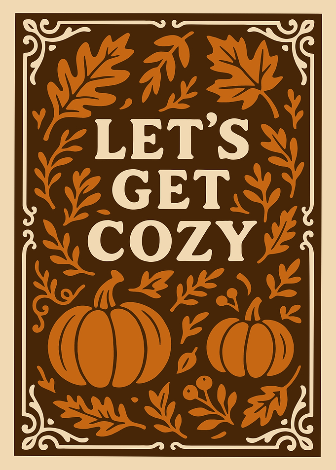 Let's Get Cozy Fall Illustration