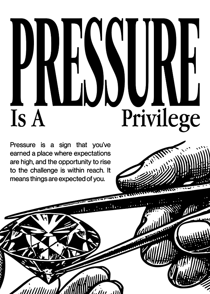 Pressure is a Privilege Illustration