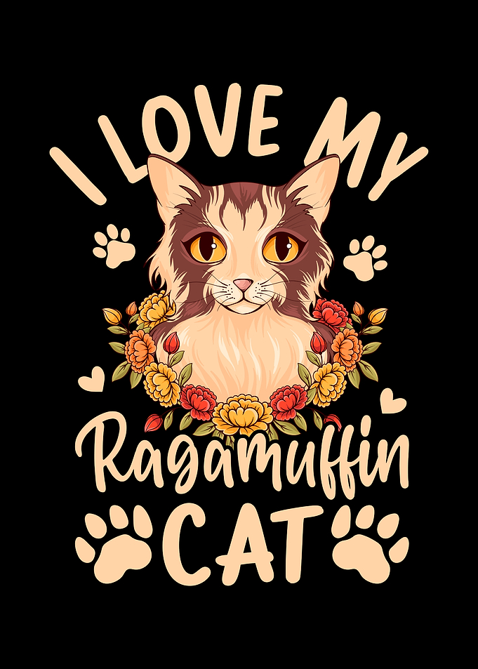 I Love My Ragamuffin Cat