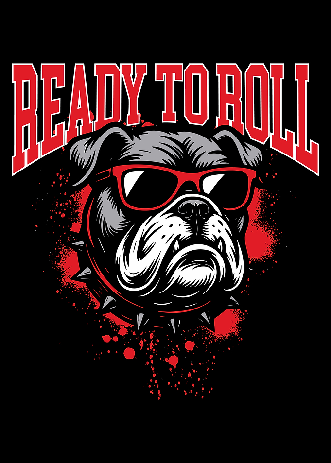 Ready to Roll Bulldog Poster, Edgy Dog Wall Art, Tough Bulldog Graphic Print