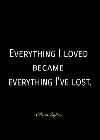 Everything I Loved Quote