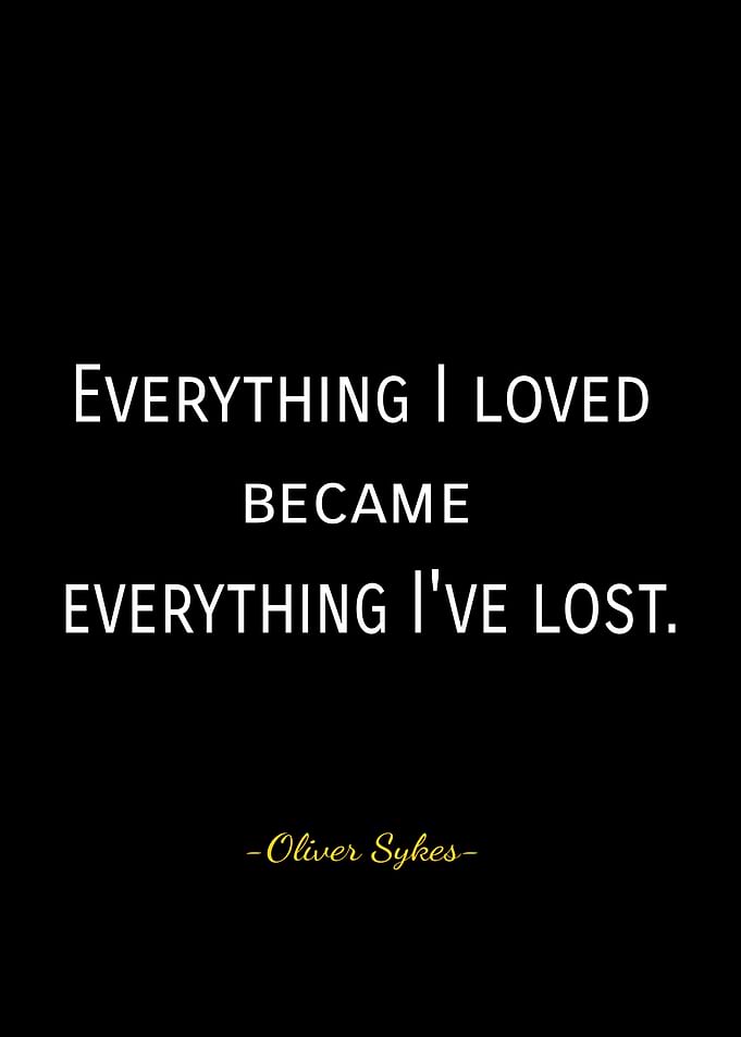 Everything I Loved Quote