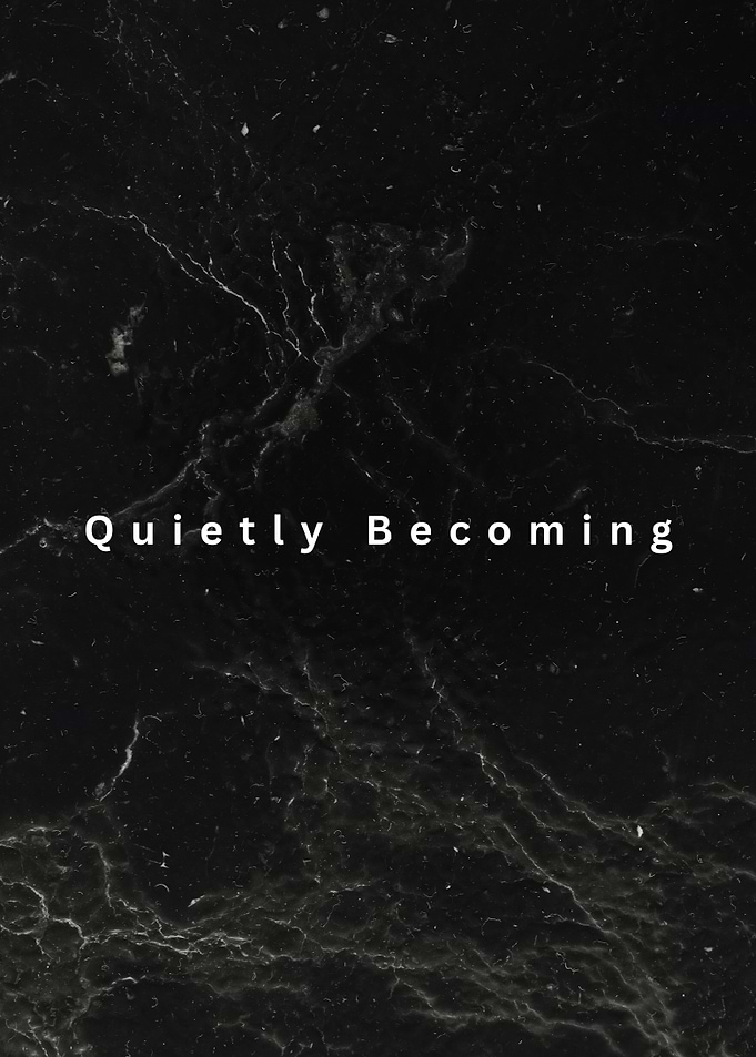 Quietly Becoming Text on Marble Texture