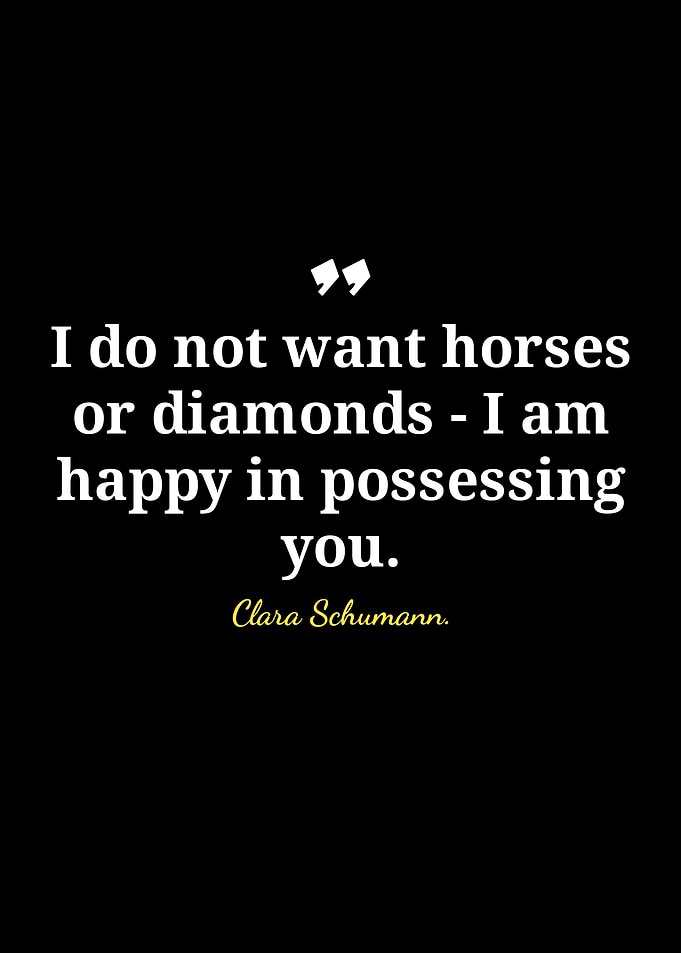 Clara Schumann Quote: Happy in Possessing