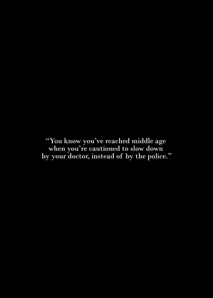 Middle Age Caution Quote