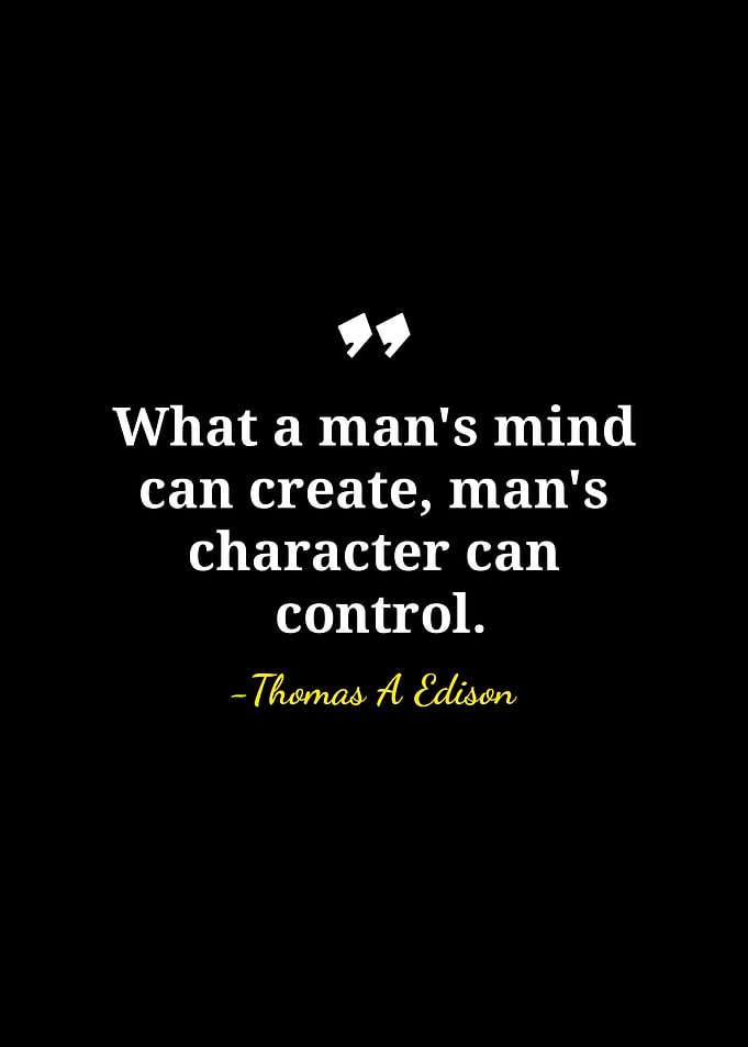 Edison Quote: Mind and Character