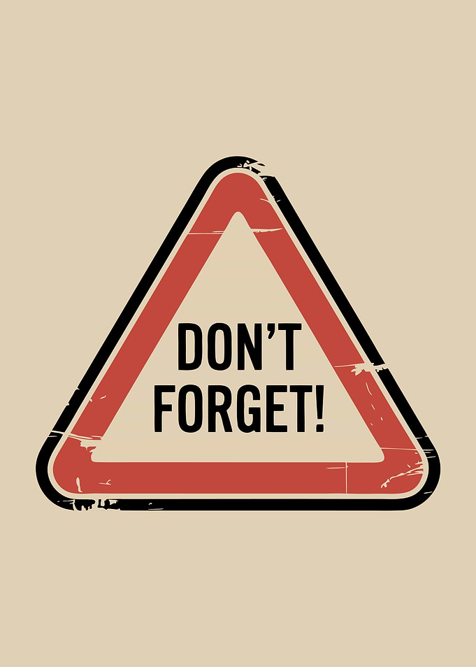 Don't Forget! Reminder Sign