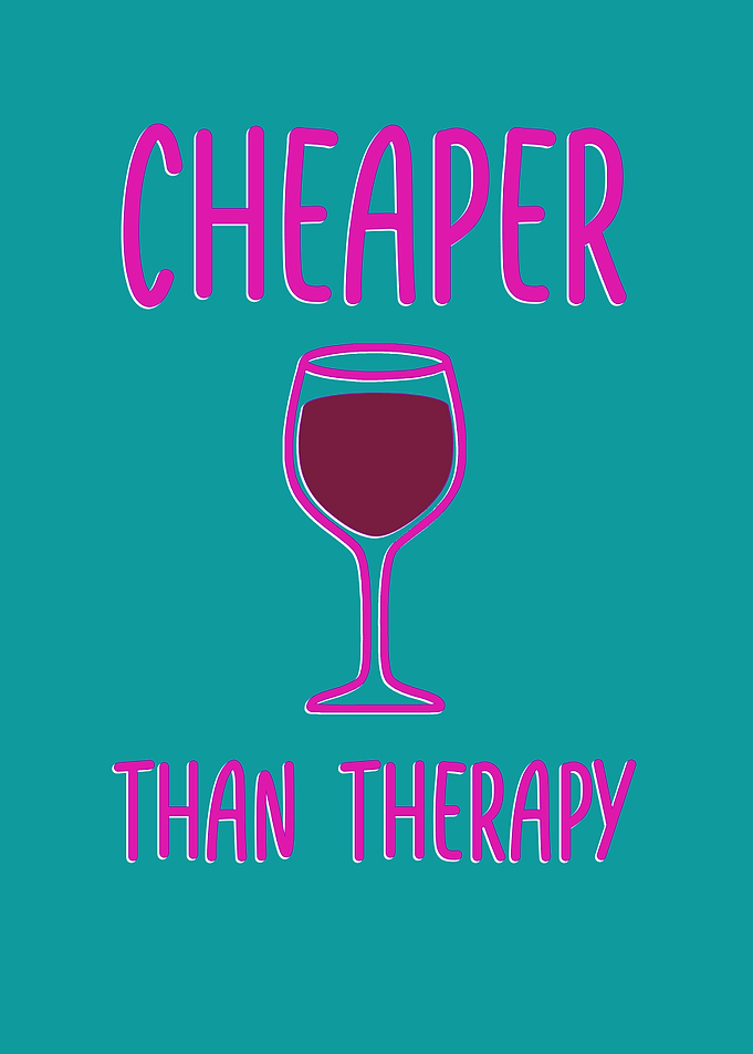 Cheaper Than Therapy Wine Glass Art