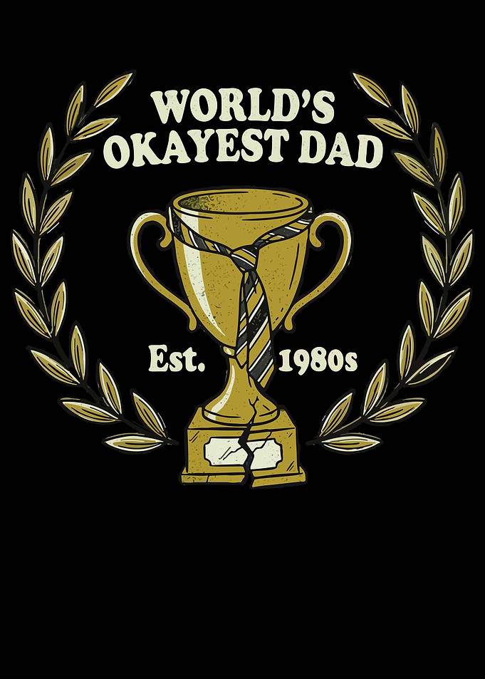 World's Okayest Dad Trophy