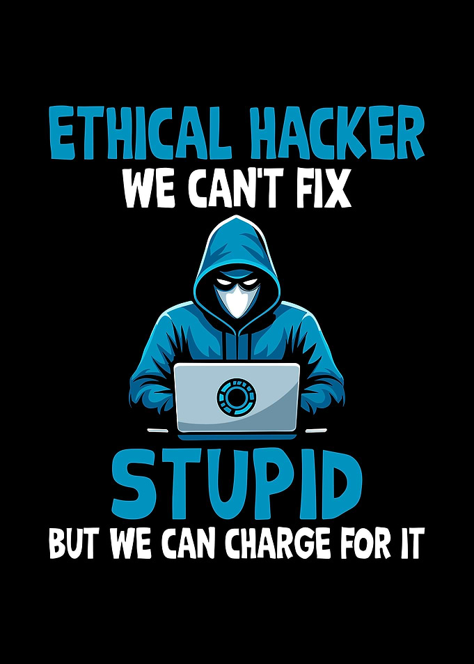 Ethical Hacker Funny Quote