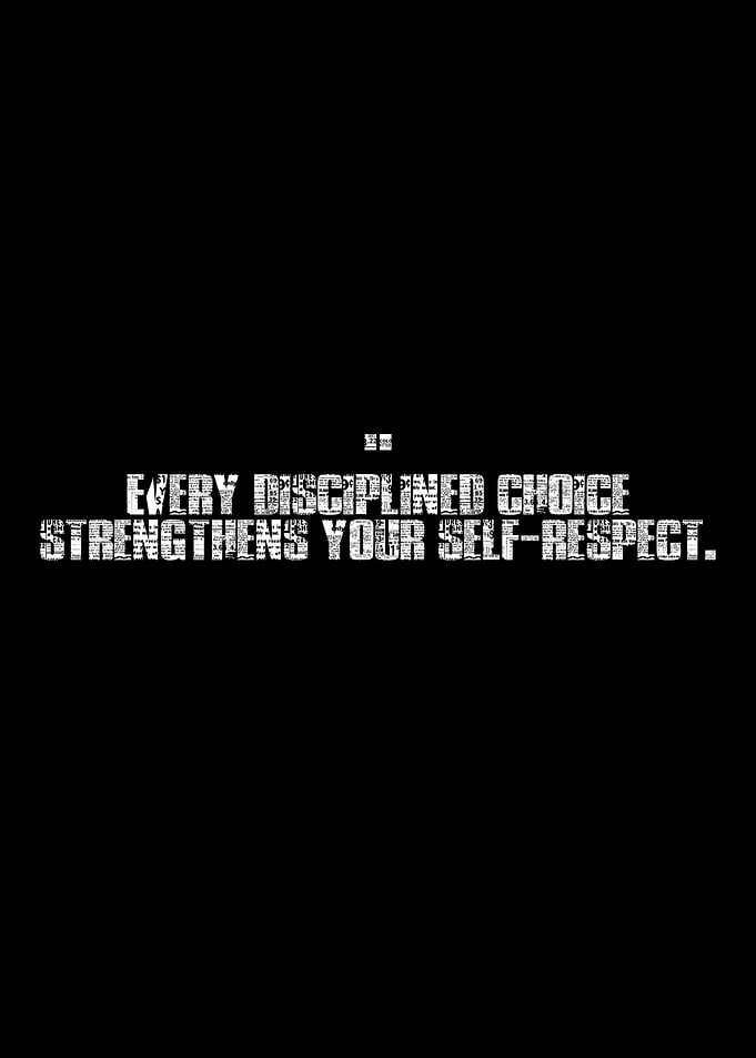 Disciplined Choice Strengthens Self-Respect