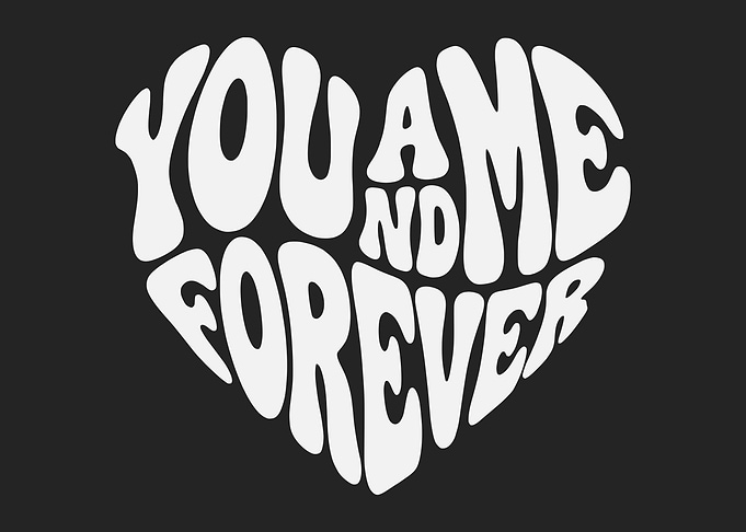 You and Me Forever Valentine Heart Typography