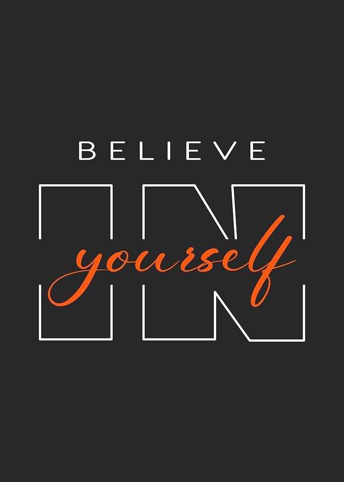 Believe in Yourself Typography Art