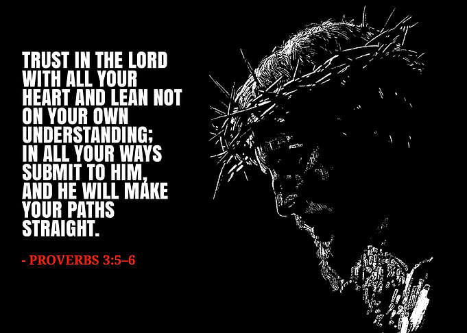 Jesus Christ with Proverbs 3:5-6