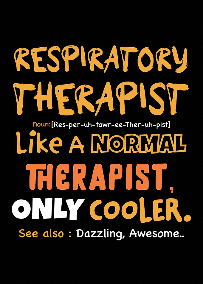 Funny Respiratory Therapist definition