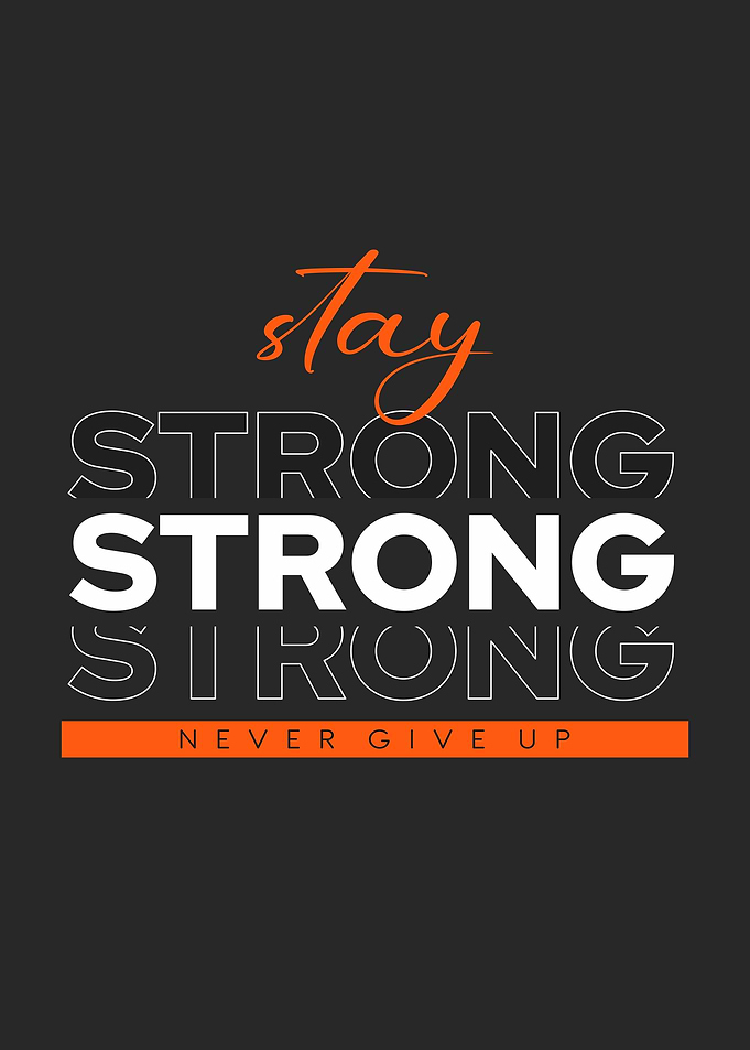 Stay Strong: Motivational Text Art