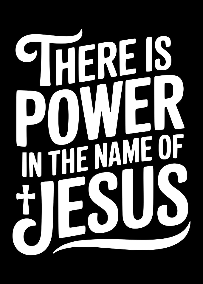 Power in the Name of Jesus
