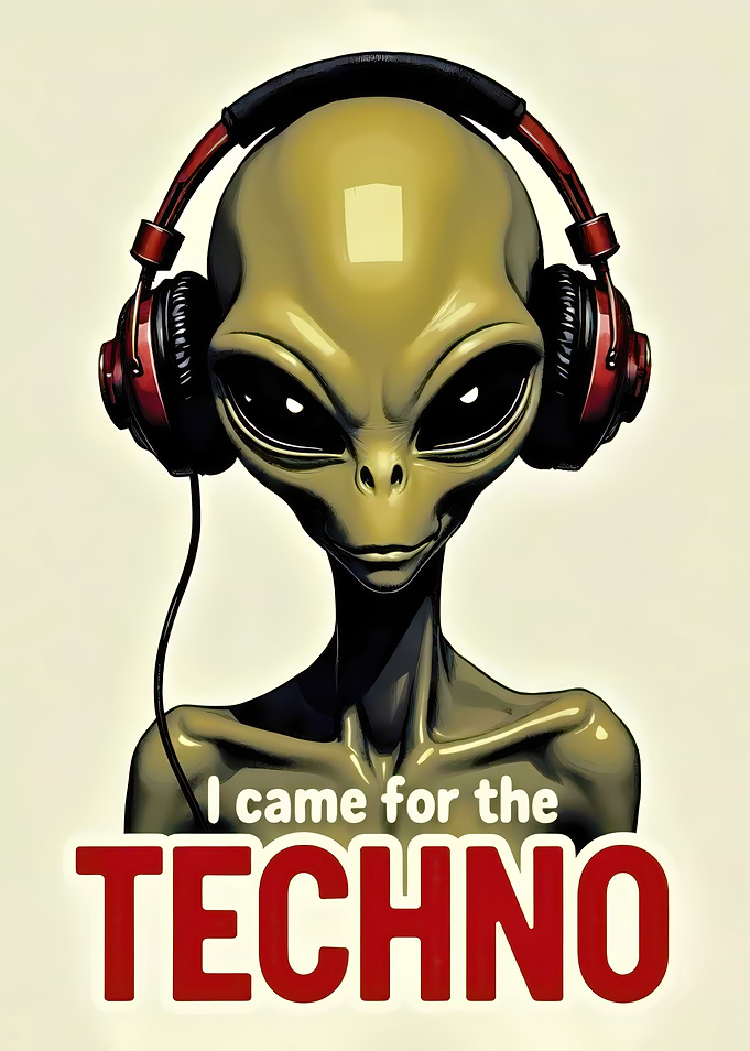 Alien Came for the Techno Music