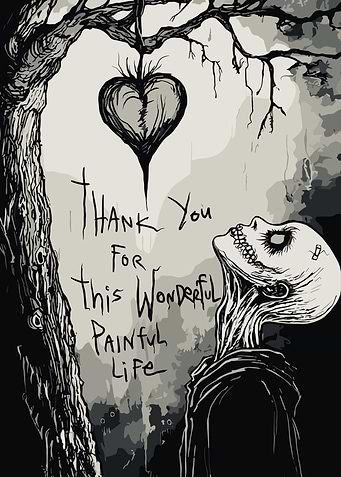 Thank You For This Painful Life