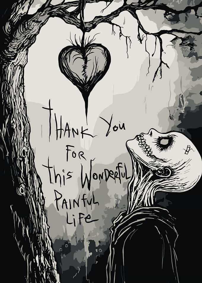Thank You For This Painful Life