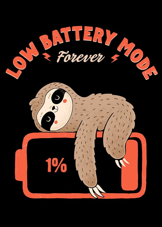 Low Battery Sloth Forever