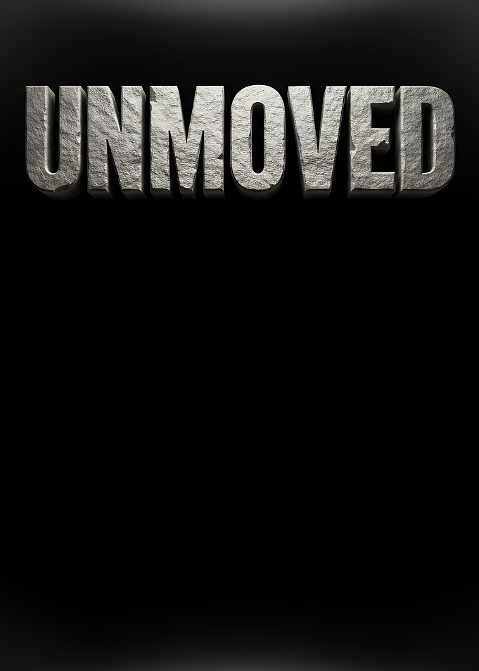 UNMOVED Stone Text on Black Background