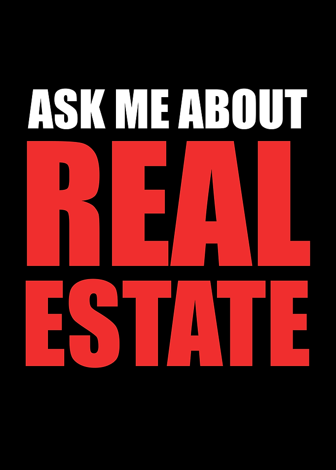 Ask Me About Real Estate