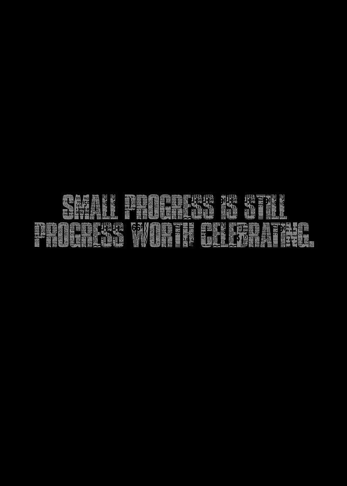 Inspirational Quote: Small Progress