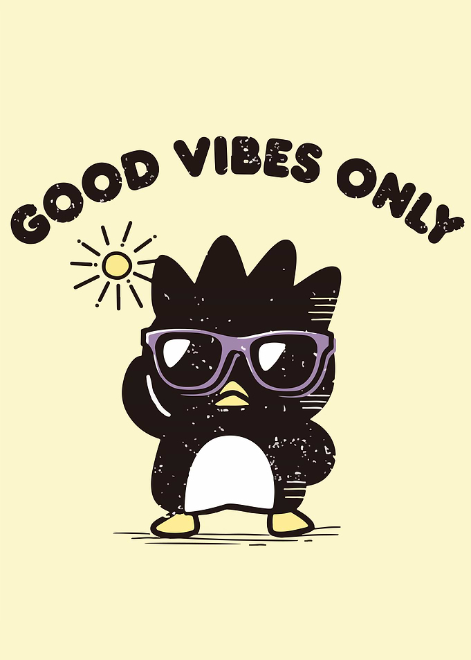 Badtz-Maru Good Vibes Only