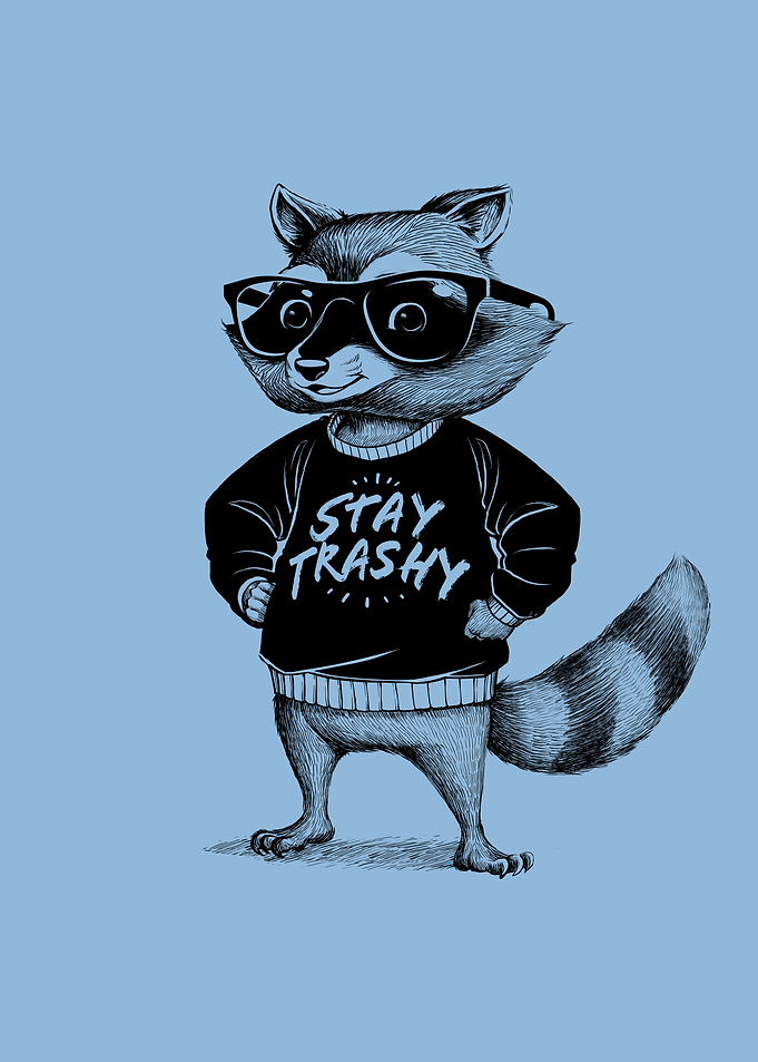 Stay Trashy Raccoon
