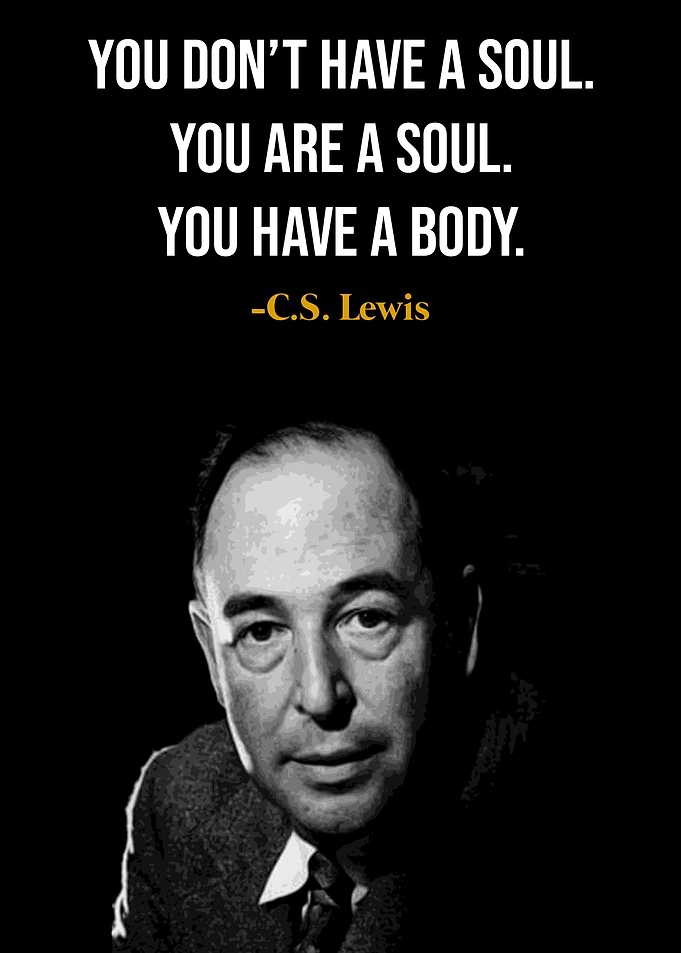 C.S. Lewis Quote on Soul and Body