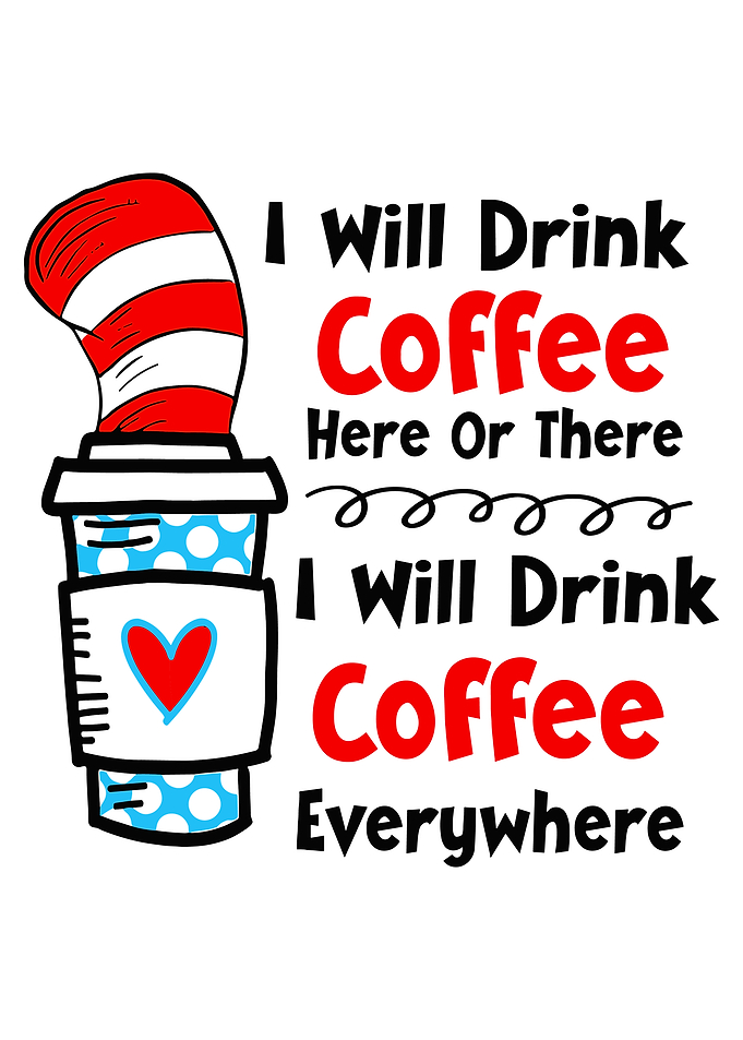 I Will Drink Coffee Poster, Whimsical Cat in the Hat Inspired Coffee Art Print