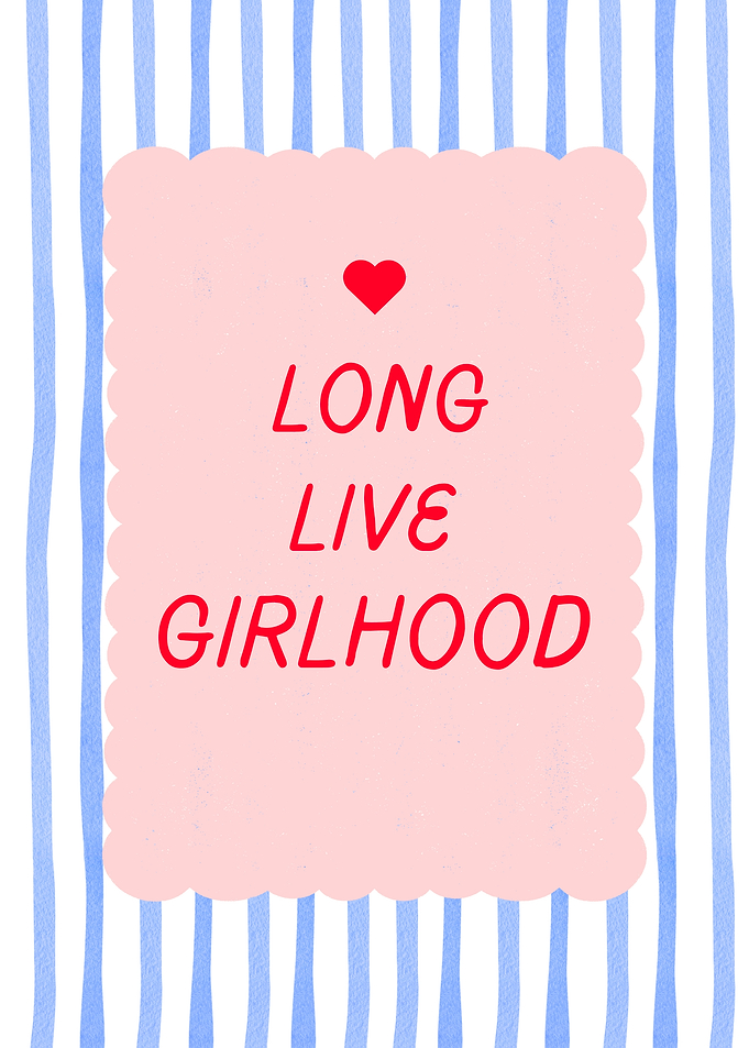 Long Live Girlhood Text Art
