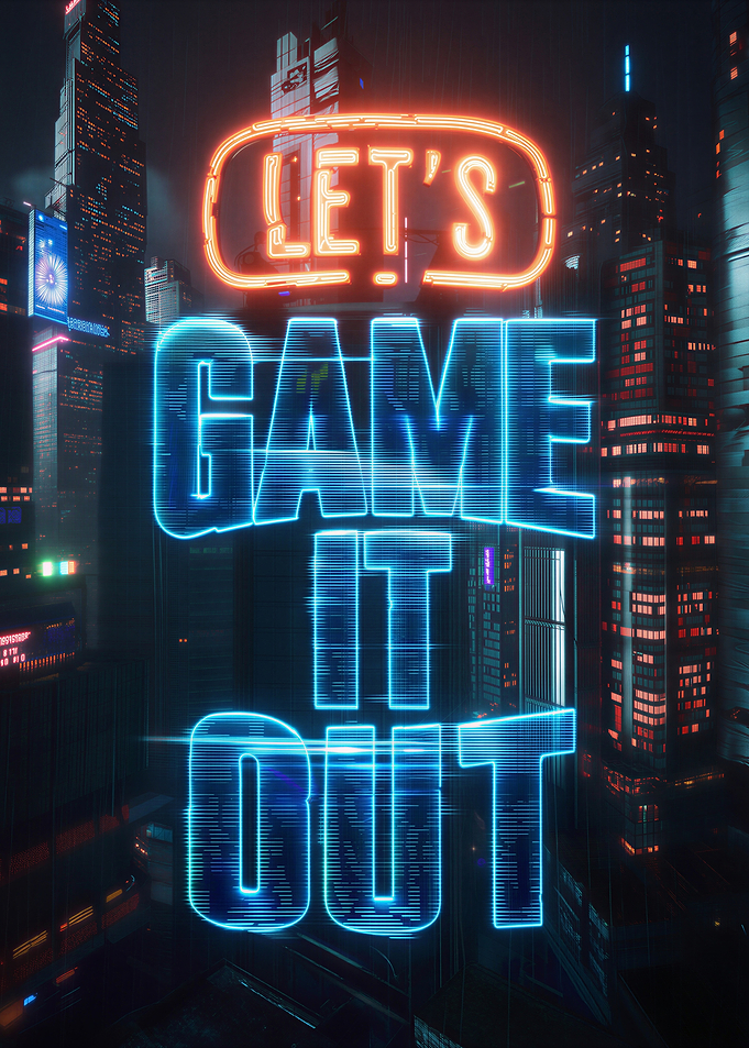 Let's Game It Out Neon Sign