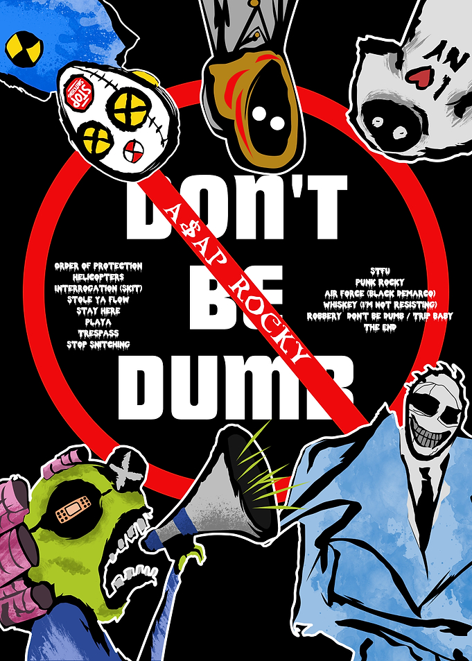 Don't Be Dumb ASAP Rocky Poster