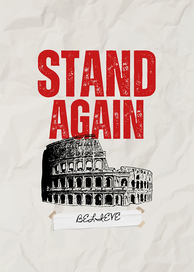 Stand Again Believe Colosseum Poster