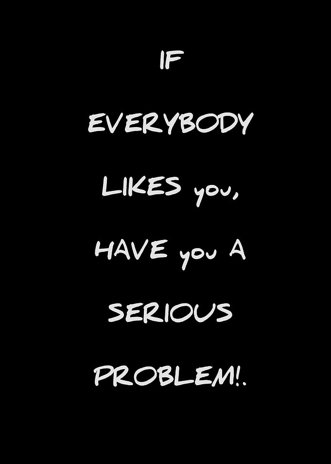 If Everybody Likes You