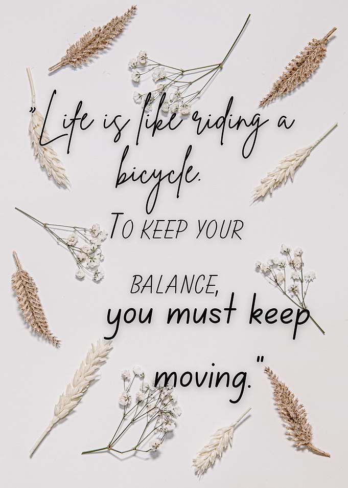 Life is like riding a bicycle quote