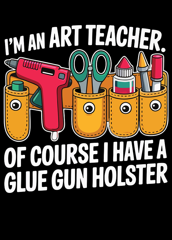 Art Teacher Glue Gun Holster