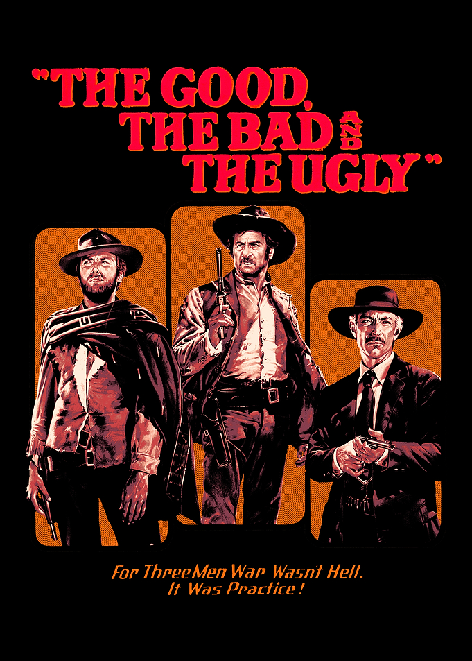The Good, The Bad and The Ugly Poster