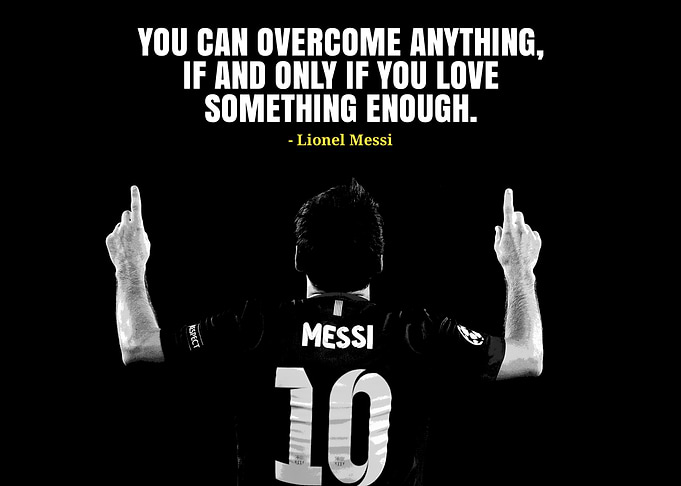Lionel Messi Inspirational Quote
