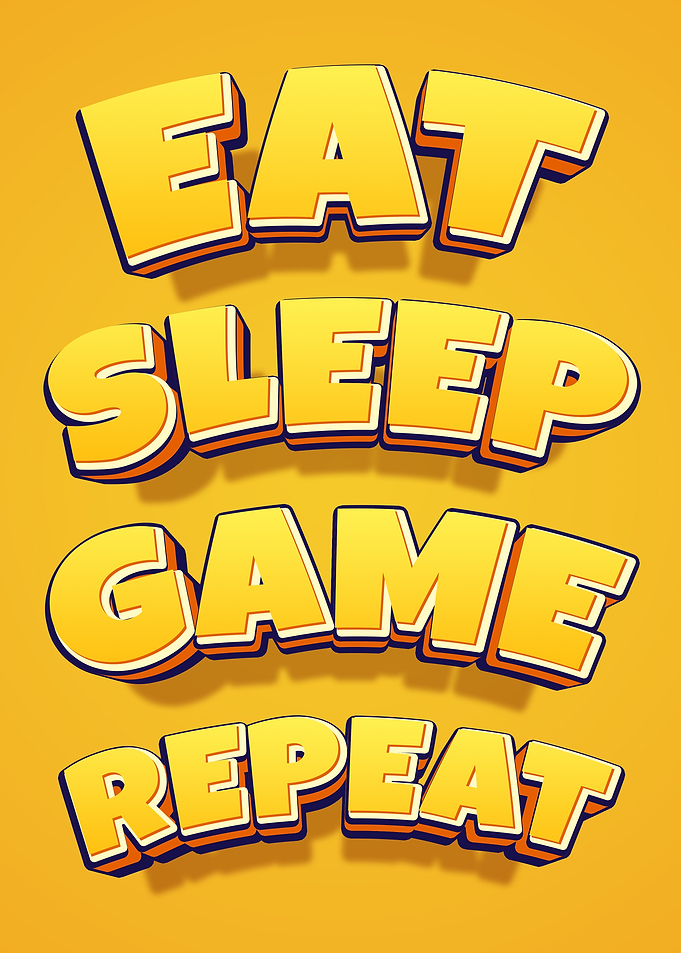 Eat Sleep Game Repeat