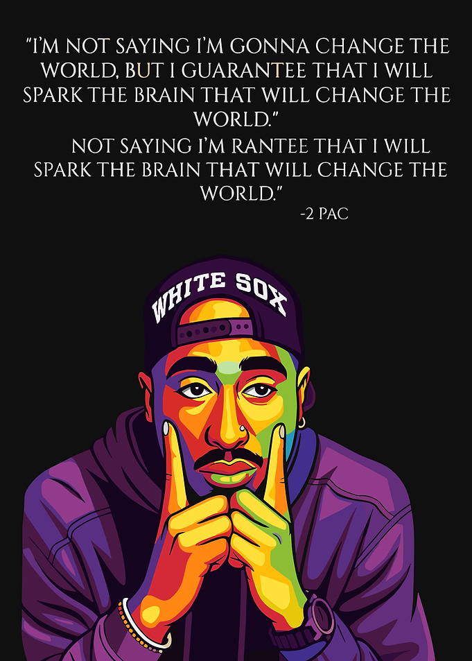 Tupac Shakur Pop Art Quote