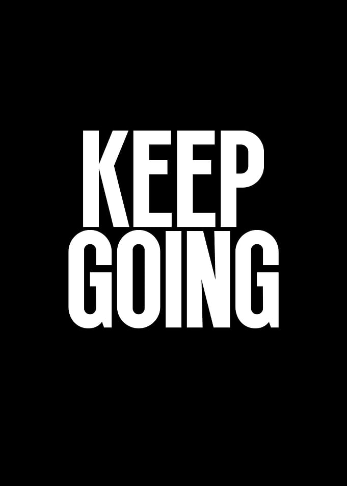 Keep Going Motivational Text