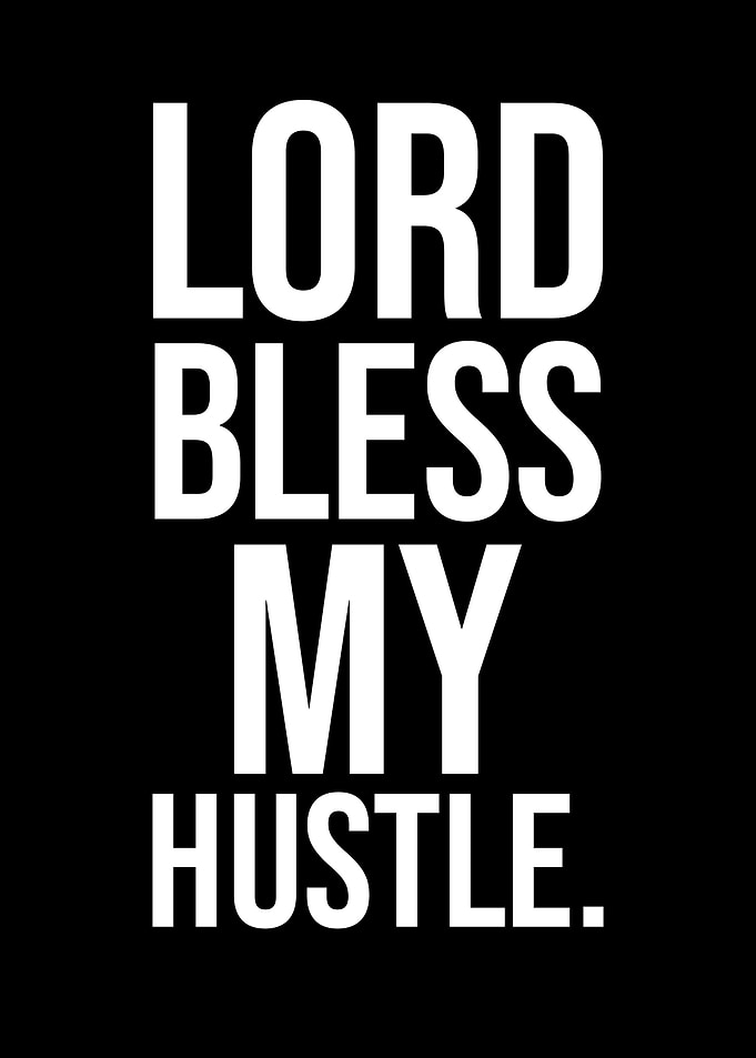 Lord Bless My Hustle Text Art