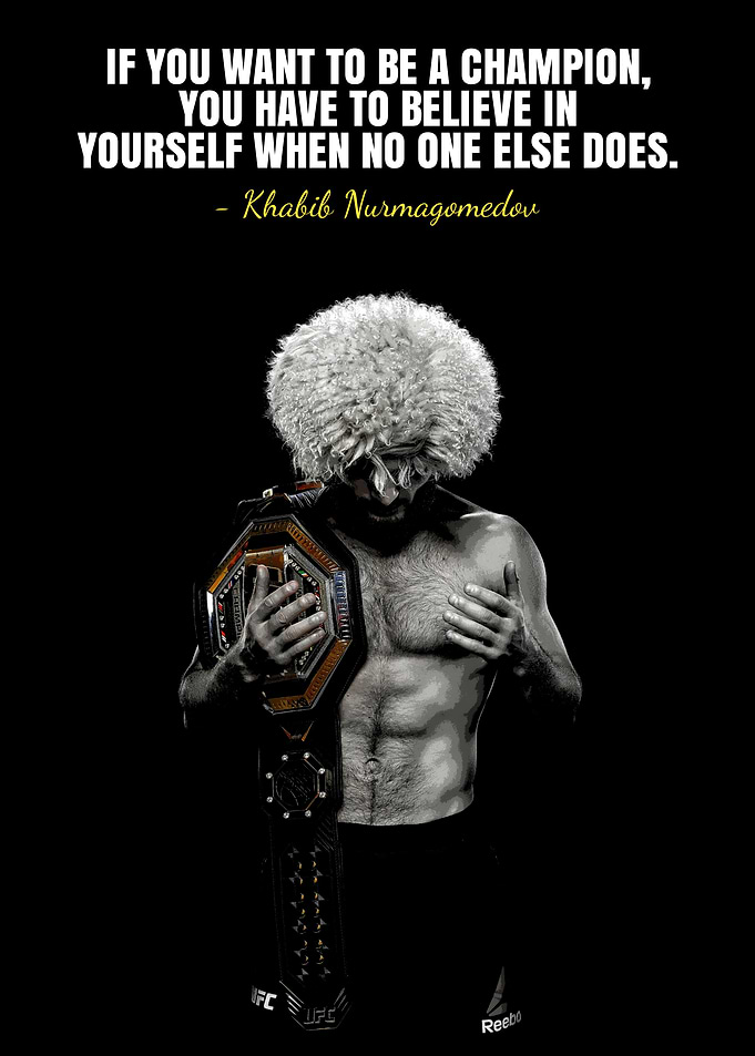 Khabib Nurmagomedov Champion Quote