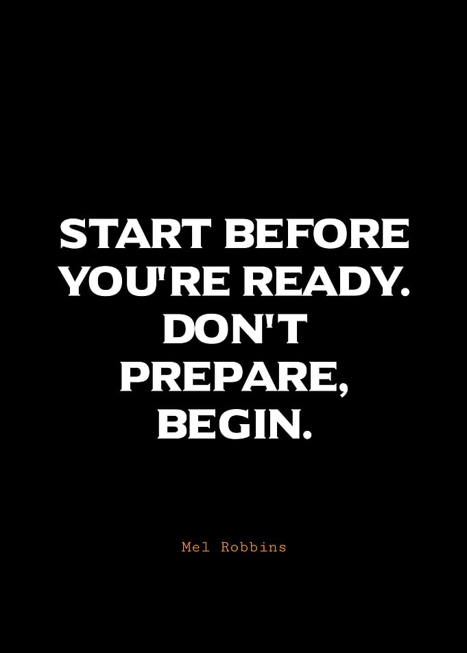 Start Before You're Ready Quote