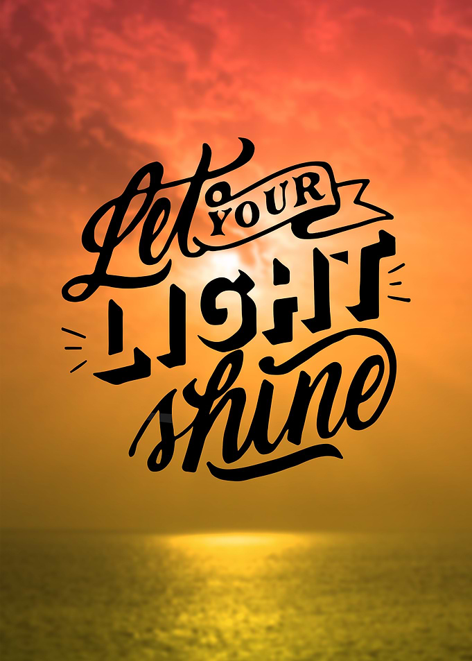 Let Your Light Shine Sunset
