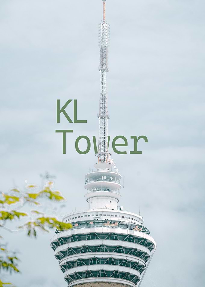 KL Tower with Text Overlay